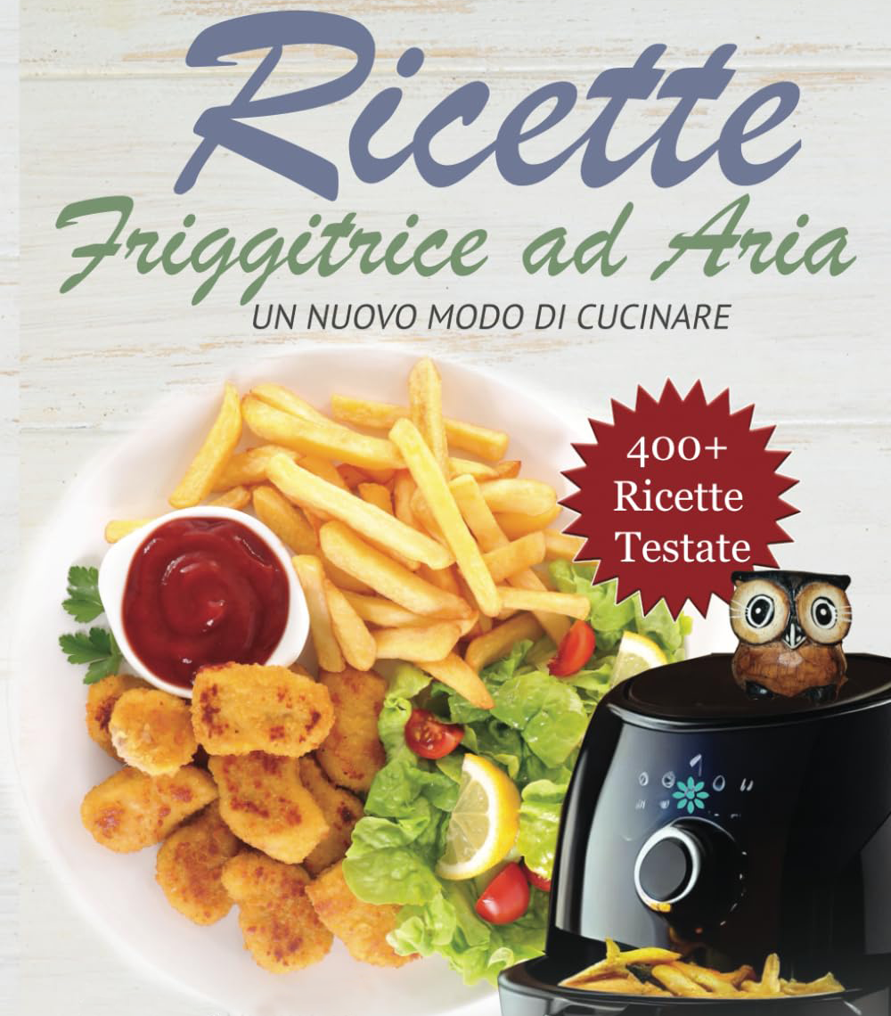 Ricette per friggitrice ad aria: patatine croccanti e nuggets dorati, cucina leggera e gustosa con oltre 400 ricette testate.